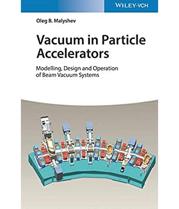 Vacuum in Particle Accelerators: Modelling, Design and Operation of Beam Vacuum Systems