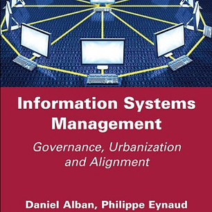 Information Systems Management: Governance, Urbanization and Alignment