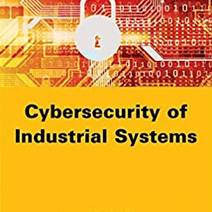 Cybersecurity of Industrial Systems