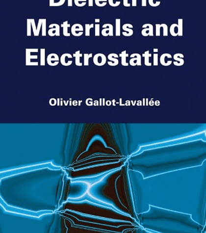 Dielectric Materials and Electrostatics