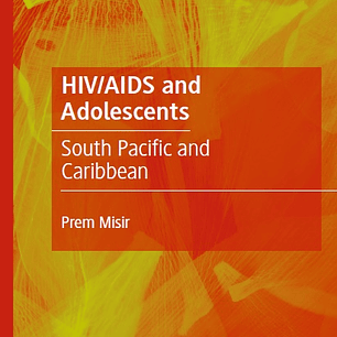  HIV/AIDS and Adolescents: South Pacific and Caribbean 