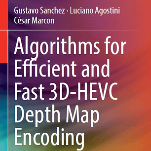 Algorithms for Efficient and Fast 3D-HEVC Depth Map Encoding