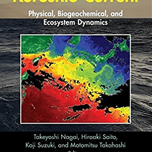 Kuroshio Current: Physical, Biogeochemical, and Ecosystem Dynamics