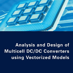 Analysis and Design of Multicell DC/DC Converters Using Vectorized Models