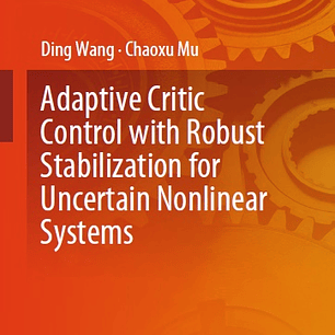 Adaptive Critic Control with Robust Stabilization for Uncertain Nonlinear Systems