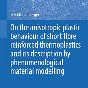 On the anisotropic plastic behaviour of short fibre reinforced thermoplastics and its description by phenomenological material modelling