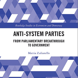 Anti-System Parties: From Parliamentary Breakthrough to Government