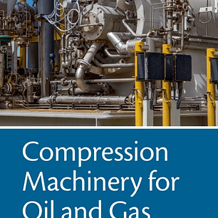  Compression Machinery for Oil and Gas