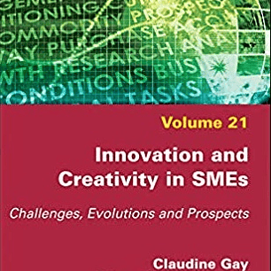 Innovation and Creativity in SMEs: Challenges, Evolutions and Prospects