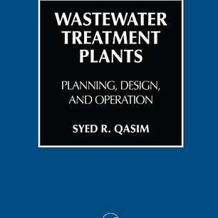  Wastewater Treatment Plants: Planning Design And Operation 