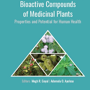 Bioactive Compounds of Medicinal Plants: Properties and Potential for Human Health