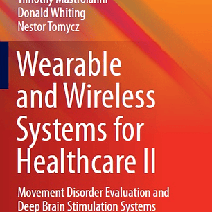 Wearable and Wireless Systems for Healthcare II: Movement Disorder Evaluation and Deep Brain Stimulation Systems