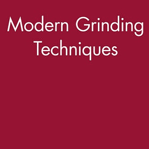 Modern Grinding Techniques