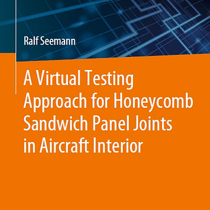 A Virtual Testing Approach for Honeycomb Sandwich Panel Joints in Aircraft Interior