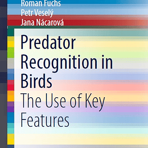 Predator Recognition in Birds: The Use of Key Features