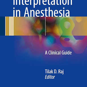 Data Interpretation in Anesthesia: A Clinical Guide