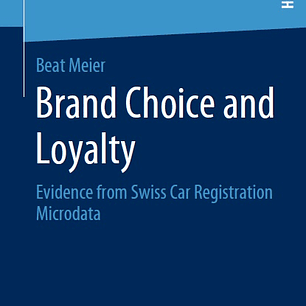 Brand Choice and Loyalty: Evidence from Swiss Car Registration Microdata