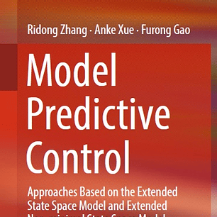 Model Predictive Control: Approaches Based on the Extended State Space Model and Extended Non-minimal State Space Model