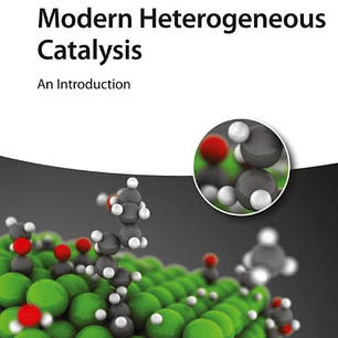 Modern Heterogeneous Catalysis: An Introduction 