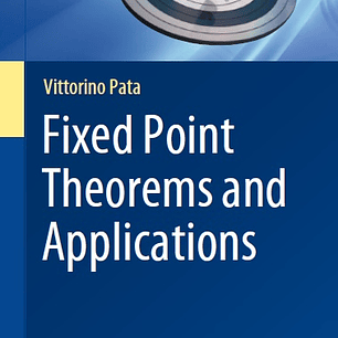 Fixed Point Theorems and Applications