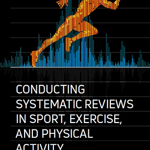 Conducting Systematic Reviews in Sport, Exercise, and Physical Activity