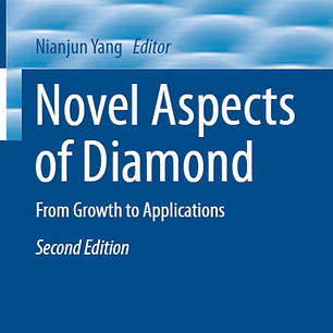 Novel Aspects of Diamond: From Growth to Applications