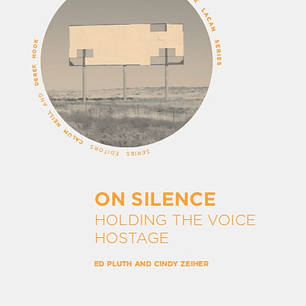 On Silence: Holding the Voice Hostage 