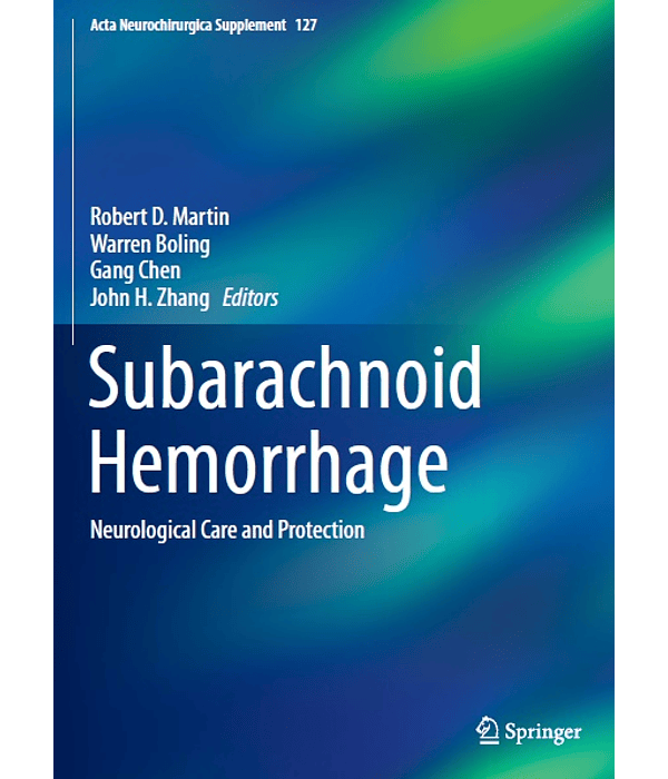 Subarachnoid Hemorrhage: Neurological Care and Protection