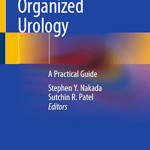 Navigating Organized Urology: A Practical Guide