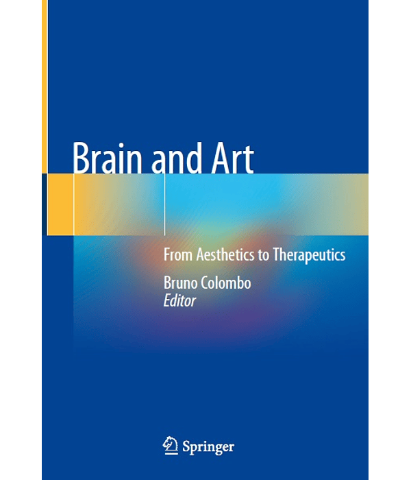 Brain and Art: From Aesthetics to Therapeutics