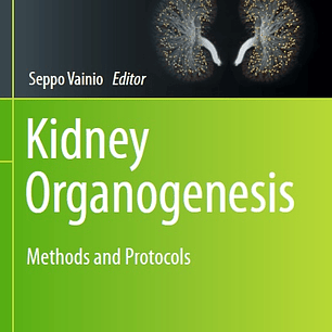 Kidney Organogenesis: Methods and Protocols