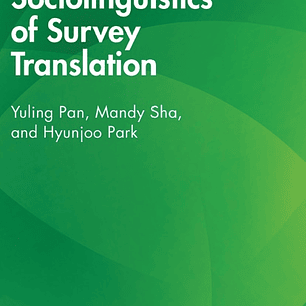 The Sociolinguistics of Survey Translation