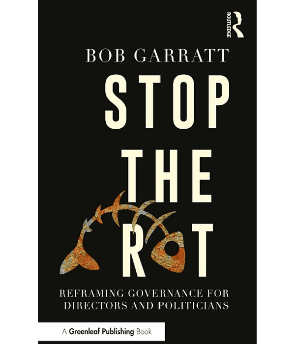 Stop the Rot: Reframing Governance for Directors and Politicians