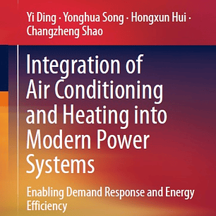 Integration of Air Conditioning and Heating into Modern Power Systems: Enabling Demand Response and Energy Efficiency