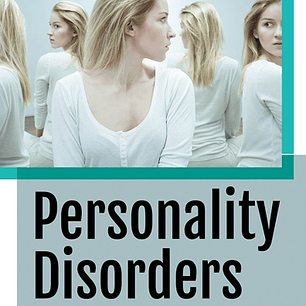 Personality Disorders: Elements, History, Examples, and Research
