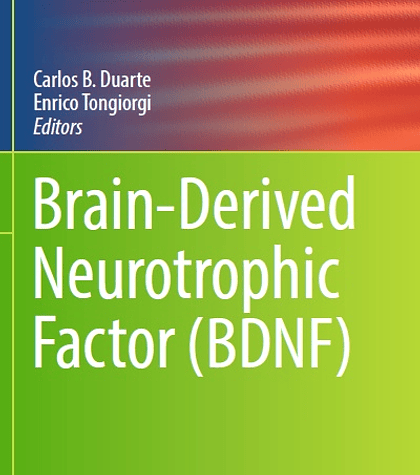 Brain-Derived Neurotrophic Factor (BDNF)