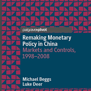 Remaking Monetary Policy in China: Markets and Controls, 1998–2008