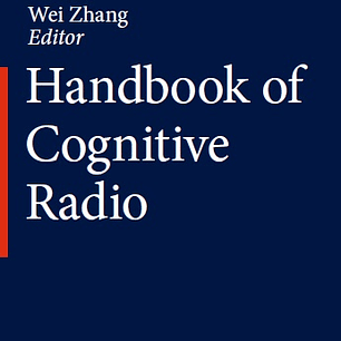 Handbook of Cognitive Radio