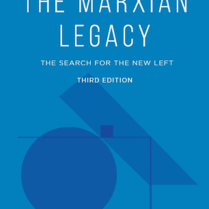 The Marxian Legacy: The Search for the New Left