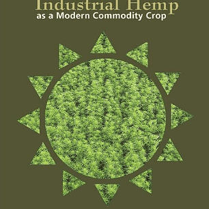 Industrial Hemp as a Modern Commodity Crop, 2019