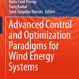 Advanced Control and Optimization Paradigms for Wind Energy Systems