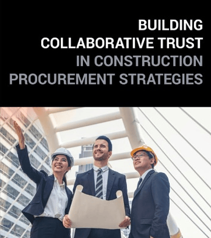 Building Collaborative Trust in Construction Procurement Strategies