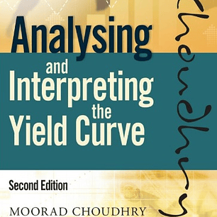 Analysing and Interpreting the Yield Curve