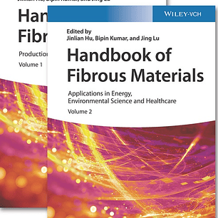 Handbook of Fibrous Materials, 2 Volumes: Volume 1: Production and Characterization / Volume 2: Applications in Energy, Environmental Science and Healthcare
