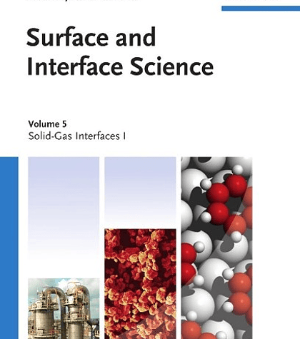 Surface and Interface Science, Volume 5: Solid-Gas Interfaces I