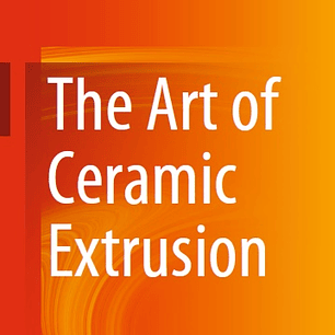 The Art of Ceramic Extrusion