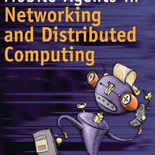 Mobile Agents in Networking and Distributed Computing