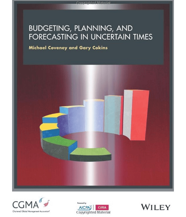  Budgeting, Forecasting and Planning In Uncertain Times 