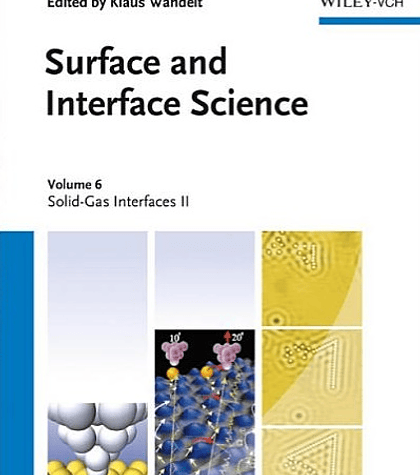 Surface and Interface Science, Volume 6: Solid-Gas Interfaces II