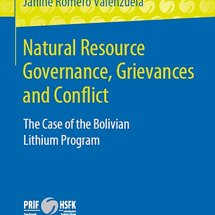 Natural Resource Governance, Grievances and Conflict: The Case of the Bolivian Lithium Program